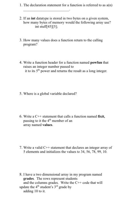 Solved 1. The declaration statement for a function is | Chegg.com