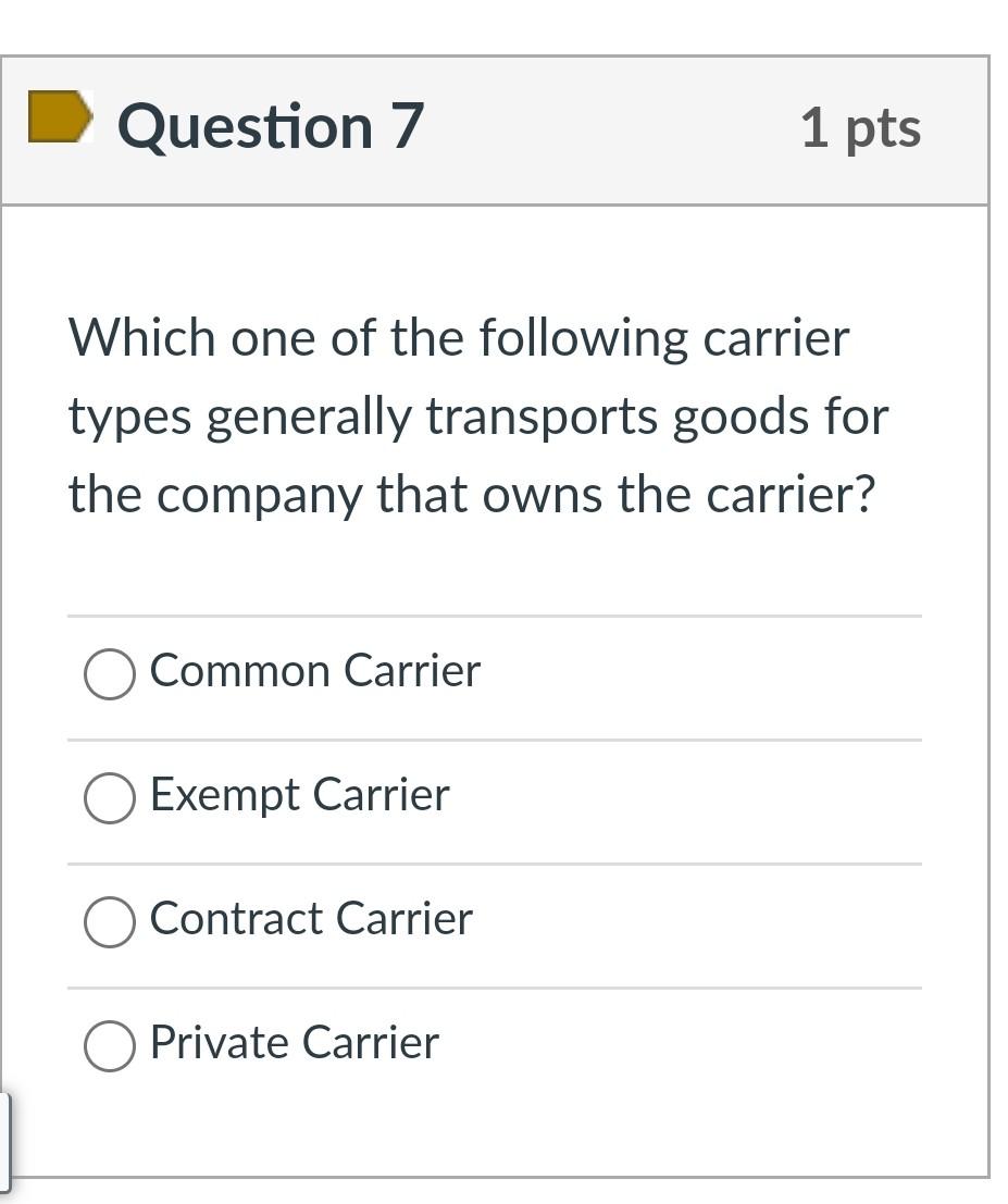 Solved Which one of the following carrier types generally