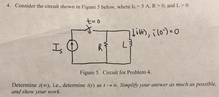 Solved 4. Consider the circuit shown in Figure 5 below, | Chegg.com