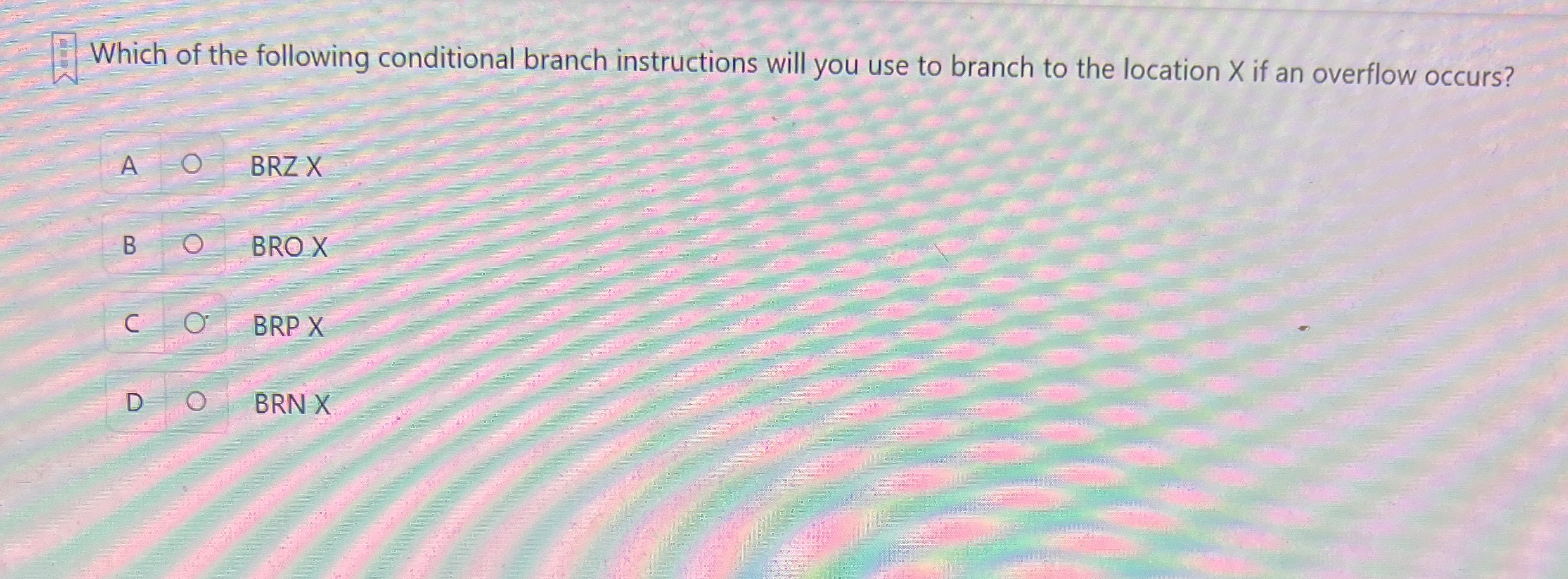 Solved Which of the following conditional branch | Chegg.com