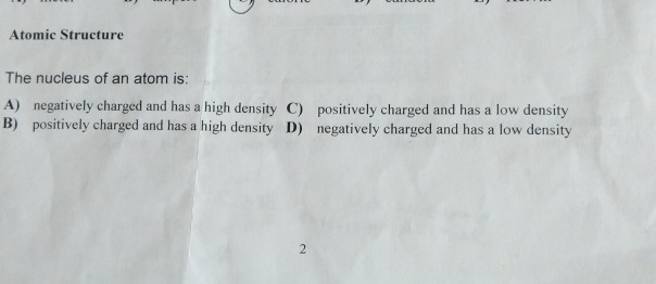 is the nucleus of an atom positively charged with a low density