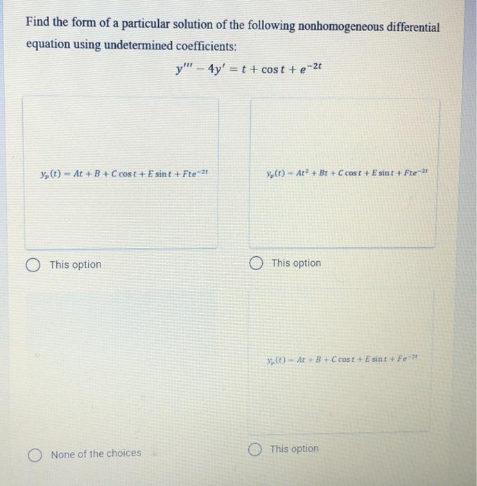 Solved Find the form of a particular solution of the | Chegg.com