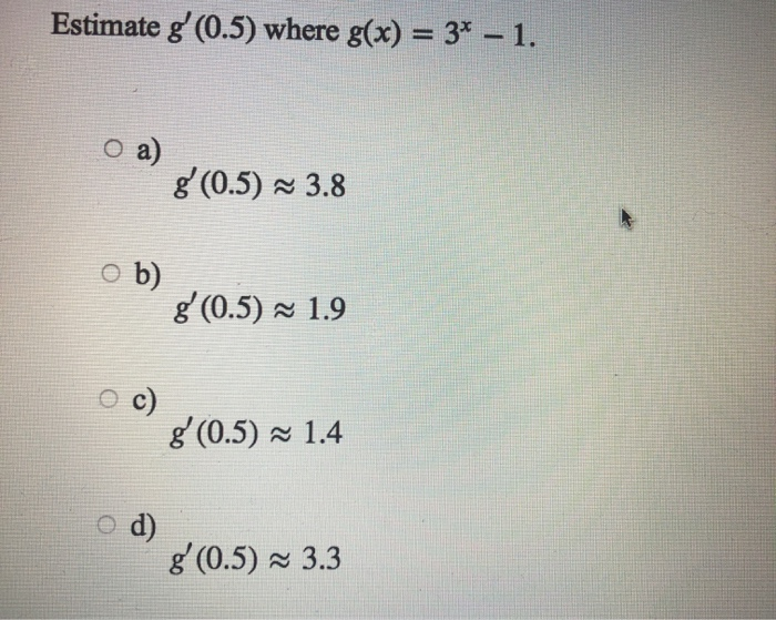 Solved Estimate G 0 5 Where G X 3 1 O A 8 0 5 Chegg Com