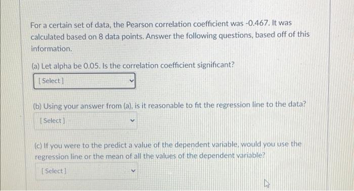 Solved For a certain set of data, the Pearson correlation | Chegg.com