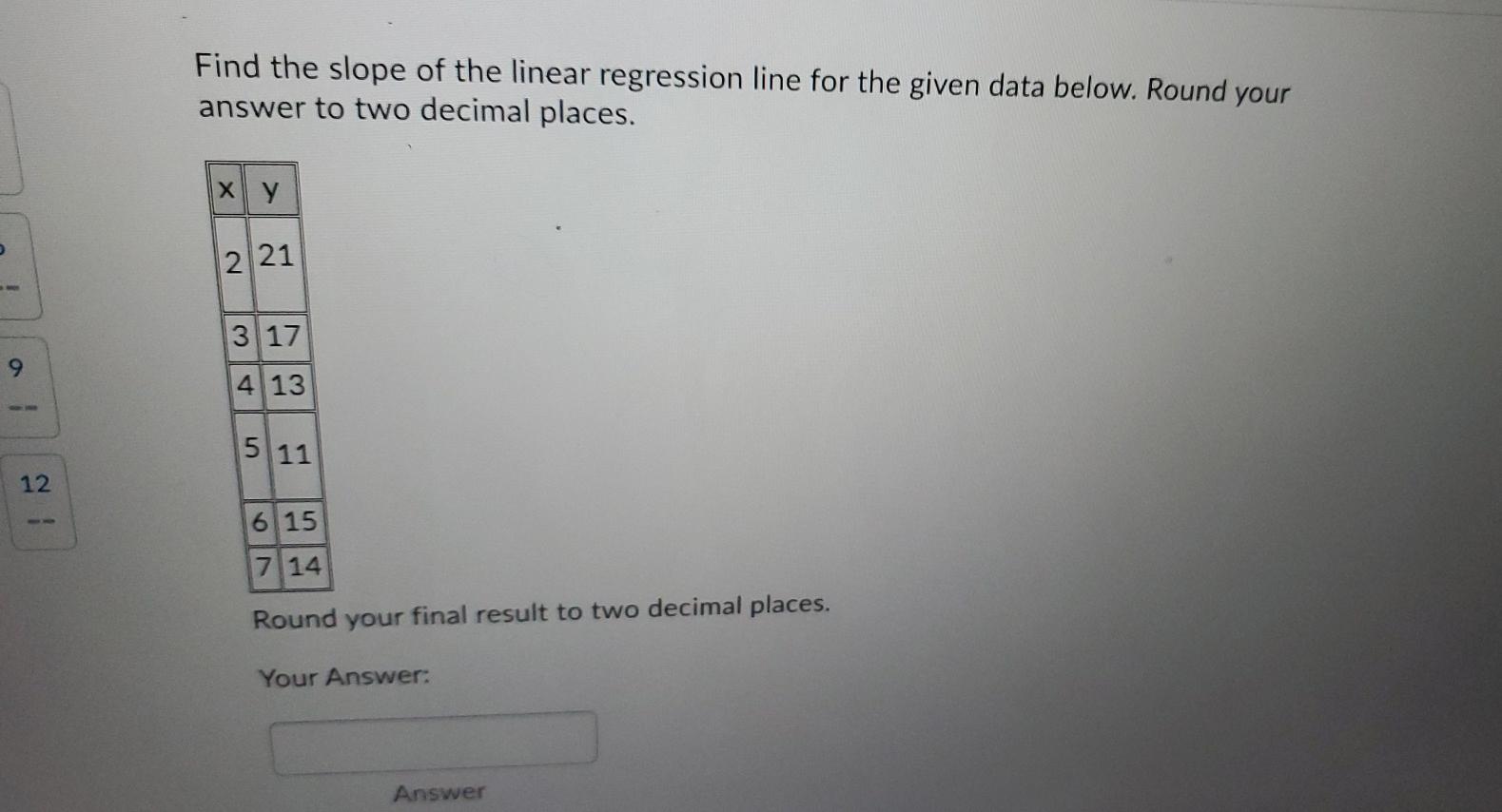 Solved Find the slope of the linear regression line for the | Chegg.com