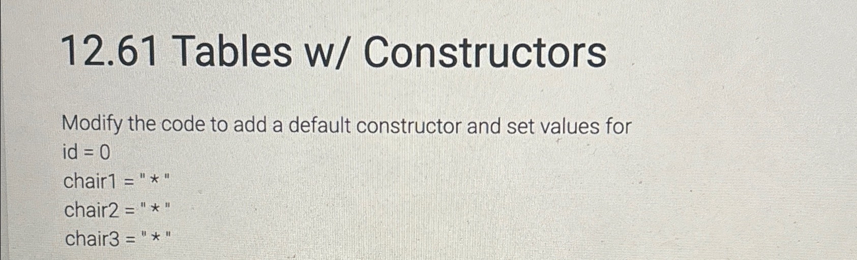 Solved In C++ ﻿12.61 ﻿Tables w/ ﻿ConstructorsModify the code | Chegg.com