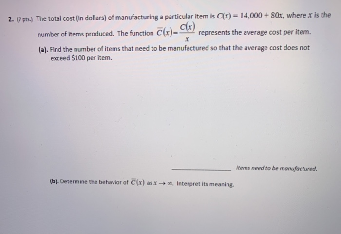 Solved 2. (7pts.) The total cost (in dollars) of | Chegg.com