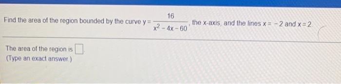 Solved Find the area of the region bounded by the curve y = | Chegg.com
