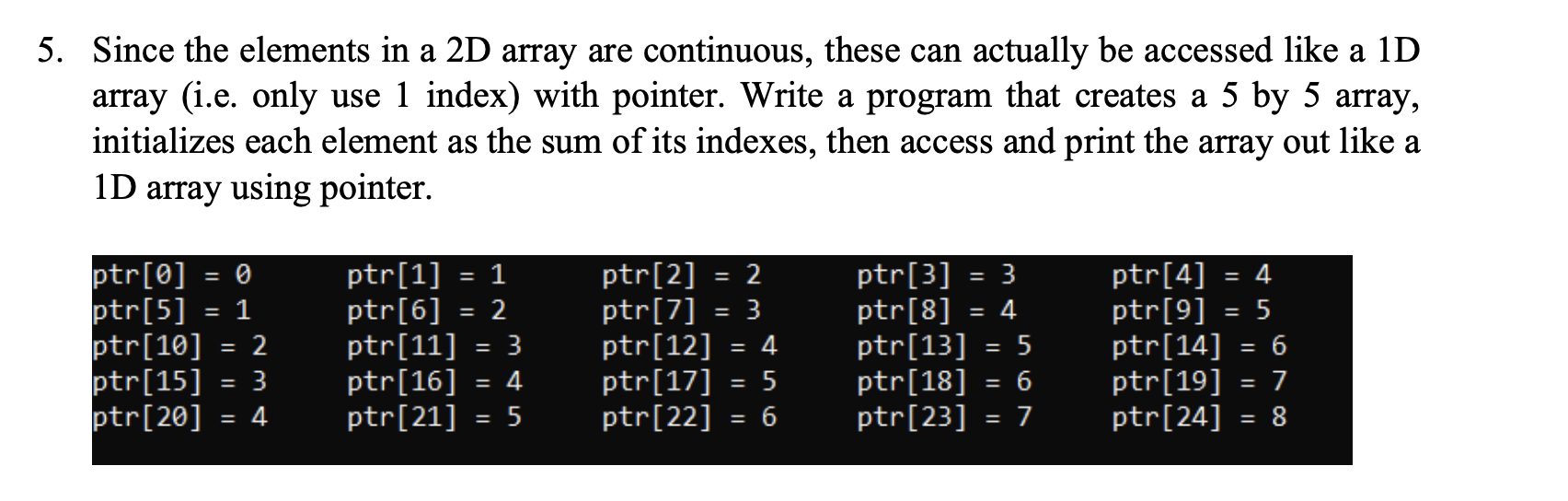Solved IN C++PLEASE Since the elements in a 2D array are | Chegg.com