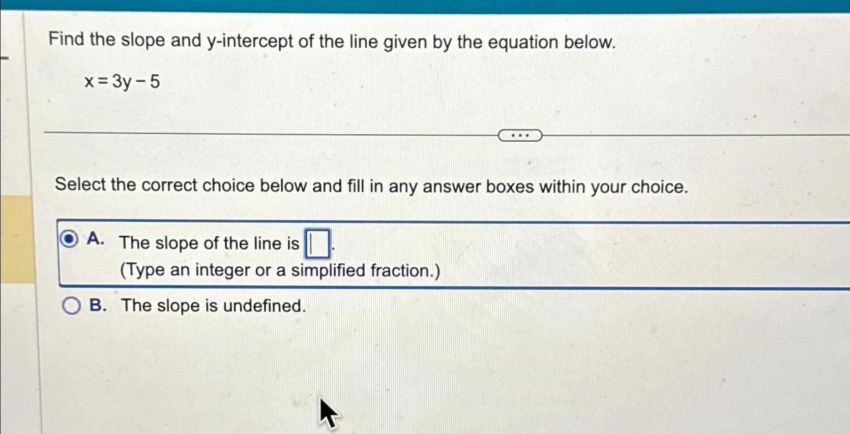 Solved Find the slope and y-intercept of the line given by | Chegg.com
