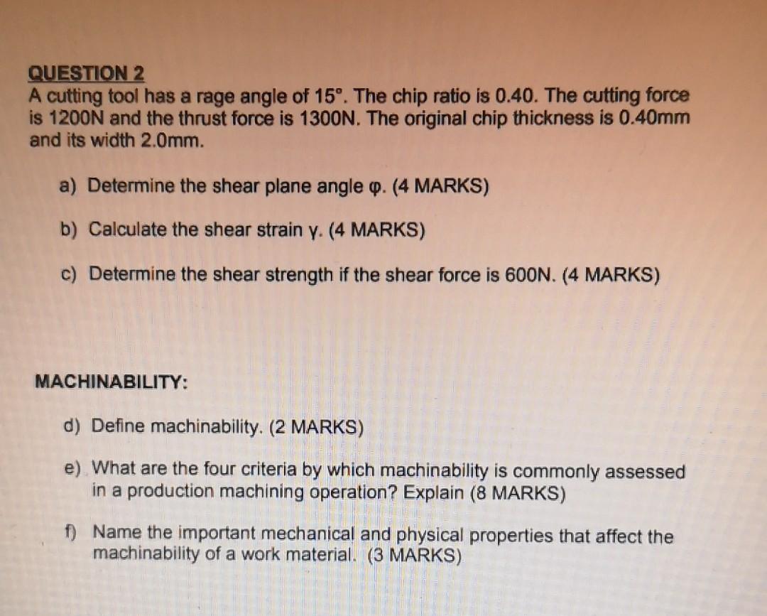 Solved QUESTION 2 A cutting tool has a rage angle of 15°. | Chegg.com