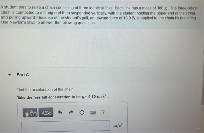 Solved A student tries to raise a chain consisting of three | Chegg.com