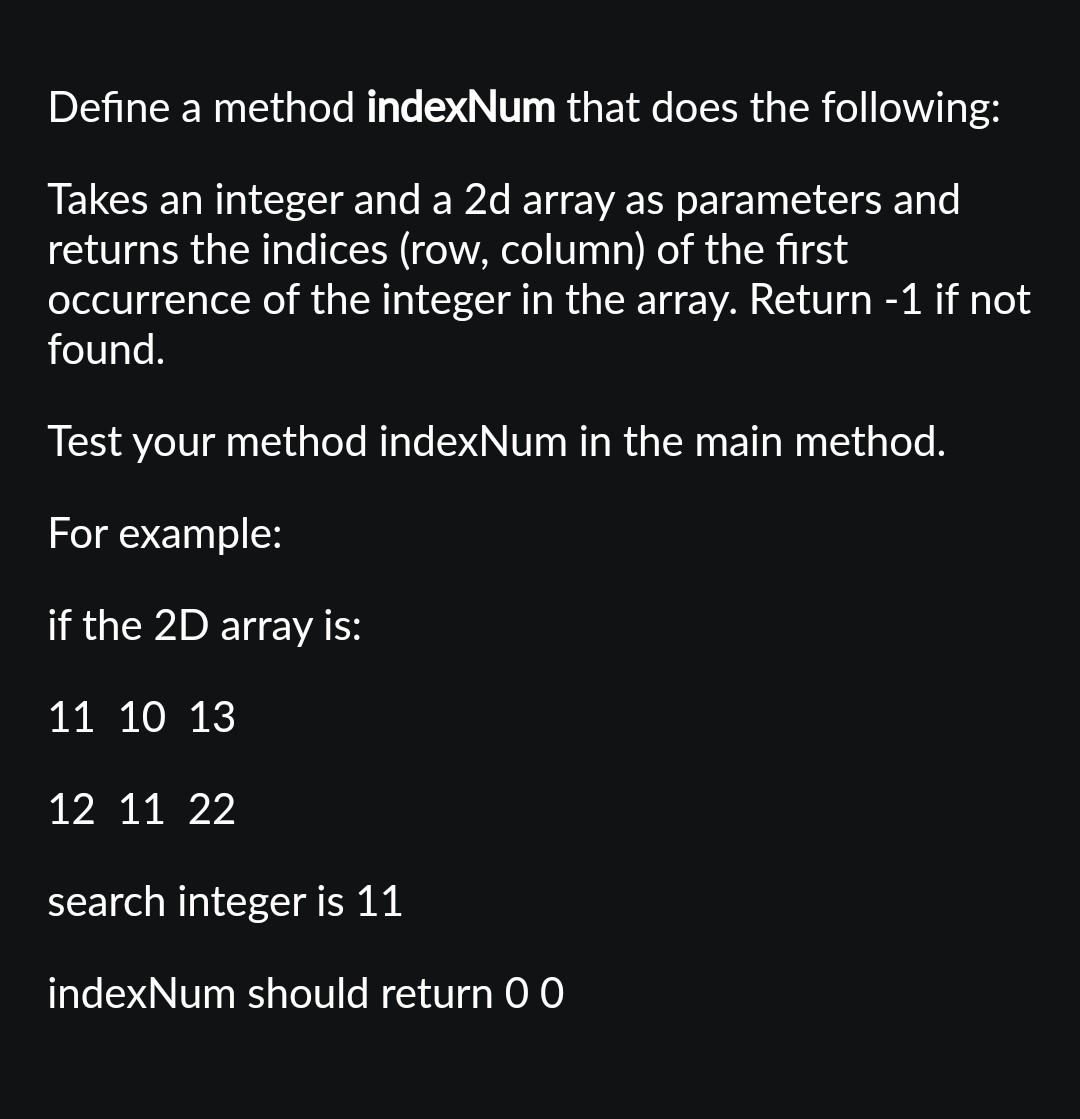 Solved Define a method indexNum that does the following: | Chegg.com