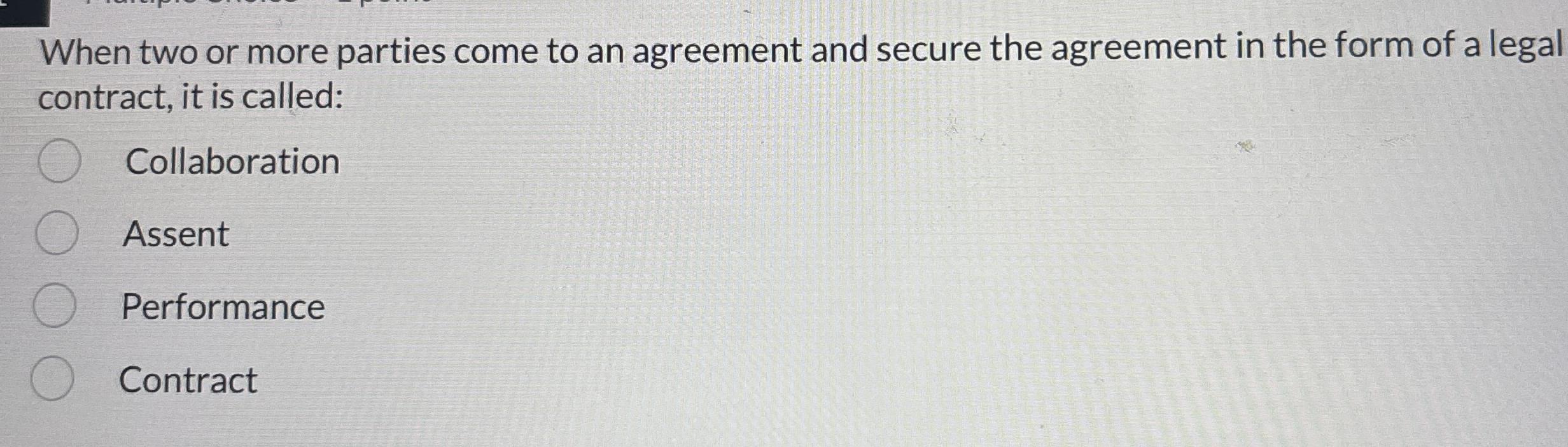 Solved When two or more parties come to an agreement and | Chegg.com