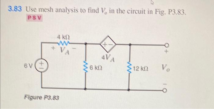 Solved 3.83 Use mesh analysis to find Ve in the circuit in | Chegg.com