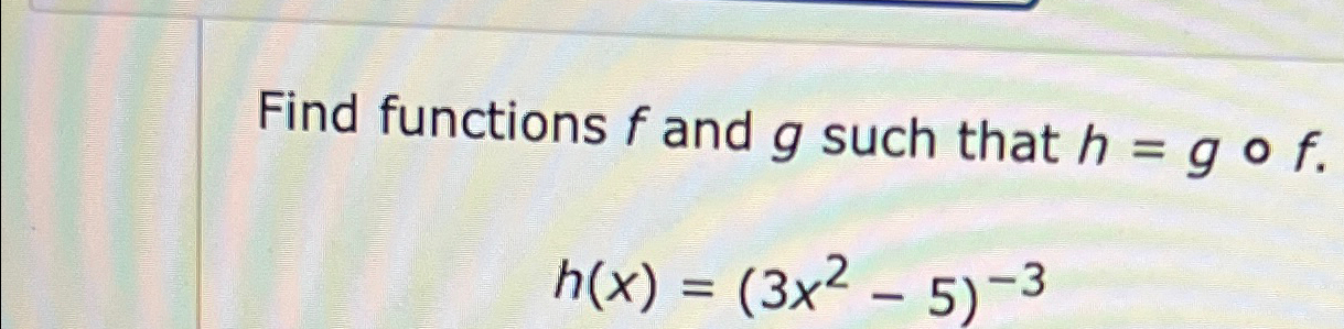 Solved Find Functions F ﻿and G ﻿such That