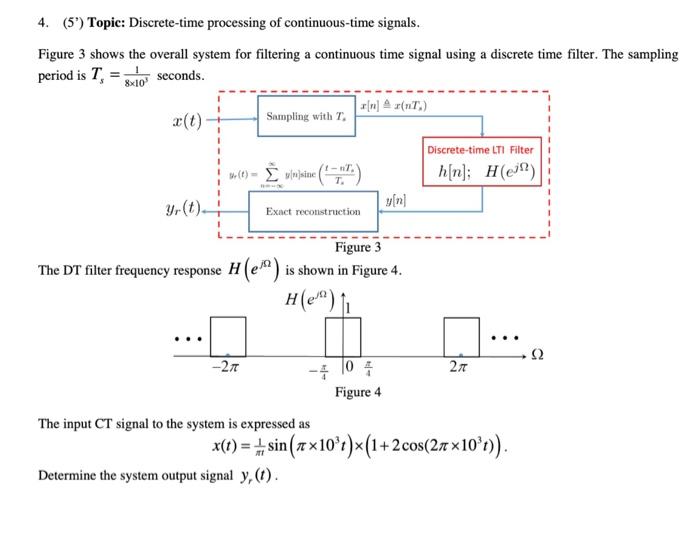 Solved 4. (5) Topic: Discrete-time processing of | Chegg.com