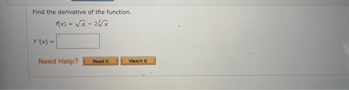 Solved Find The Derivative Of The Function F X X−23x
