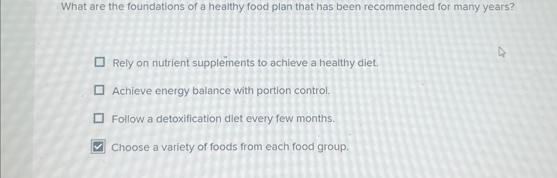 What are the Foundations of a Healthy Food Plan?  
