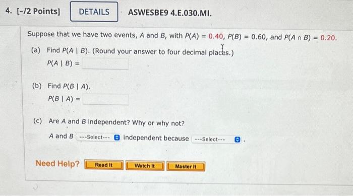 Solved Suppose that we have two events, A and B, with | Chegg.com