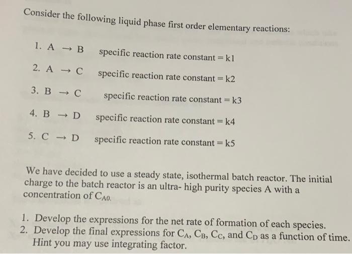 Solved Consider the following liquid phase first order | Chegg.com