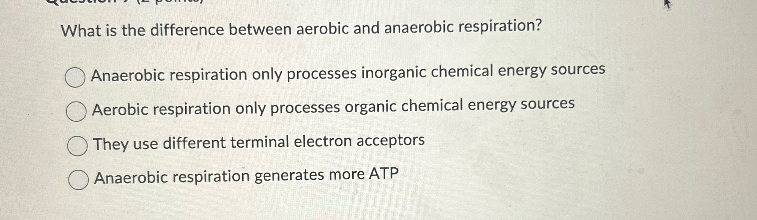 Solved What is the difference between aerobic and anaerobic | Chegg.com