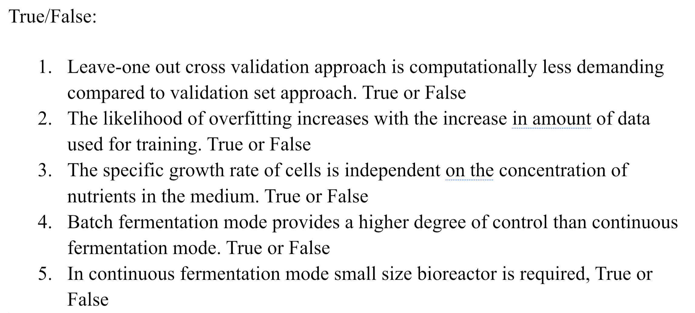 Solved True/False: With justification Leave-one out cross | Chegg.com