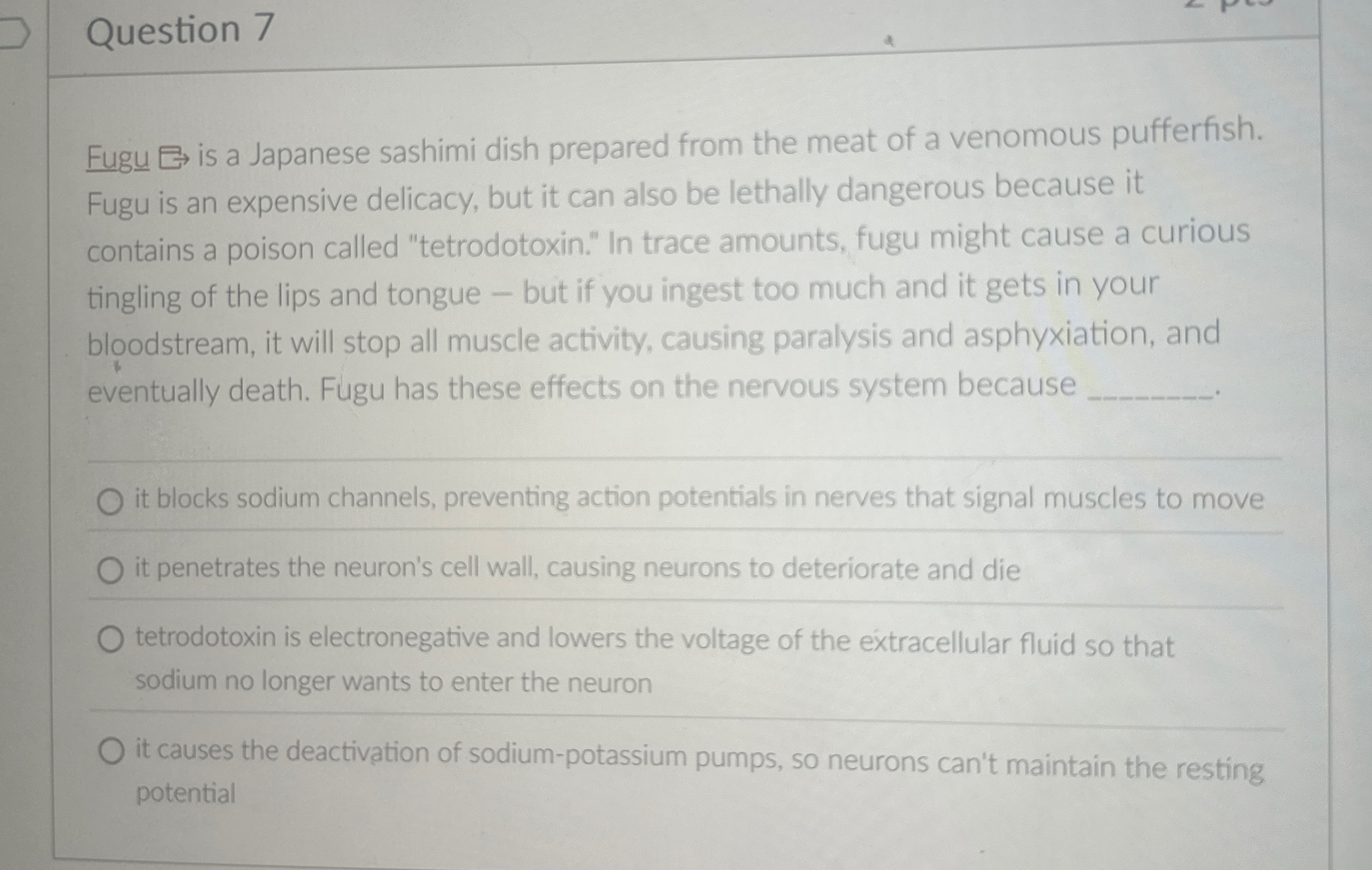 Solved Question 7Fugu ⿸ ﻿is a Japanese sashimi dish prepared
