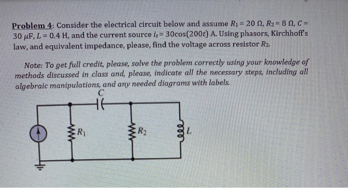 Solved Problem 4. Consider the electrical circuit below and | Chegg.com