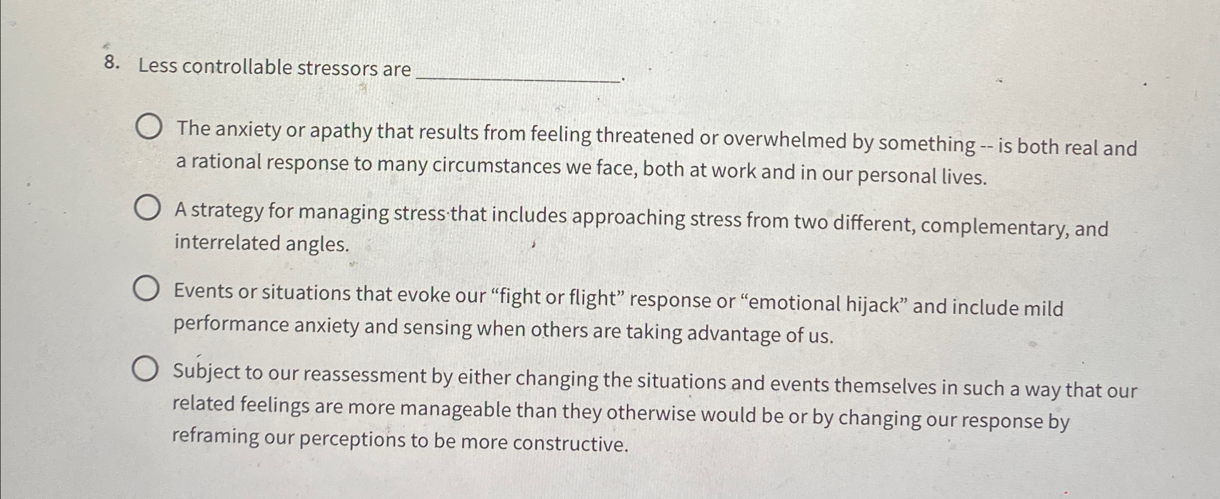 Solved Less controllable stressors are q,The anxiety or | Chegg.com