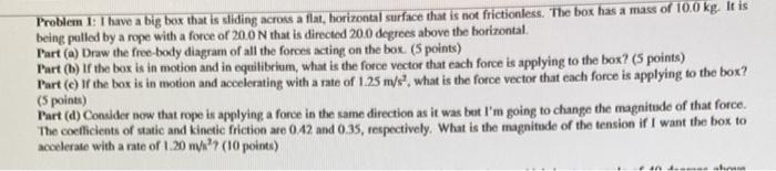 Solved Problem 1: I have a big box that is sliding across a | Chegg.com