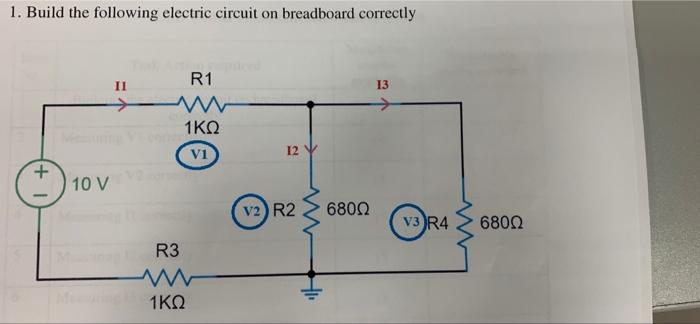 Solved 1. Build the following electric circuit on breadboard | Chegg.com