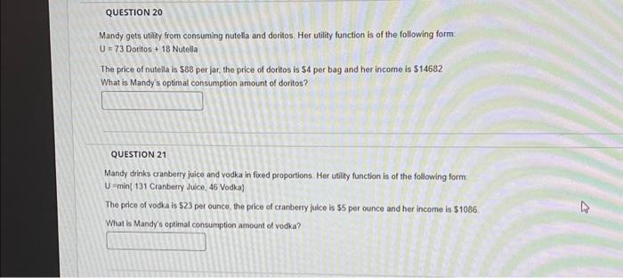 Solved QUESTION 20 Mandy gets utility from consuming nutella | Chegg.com