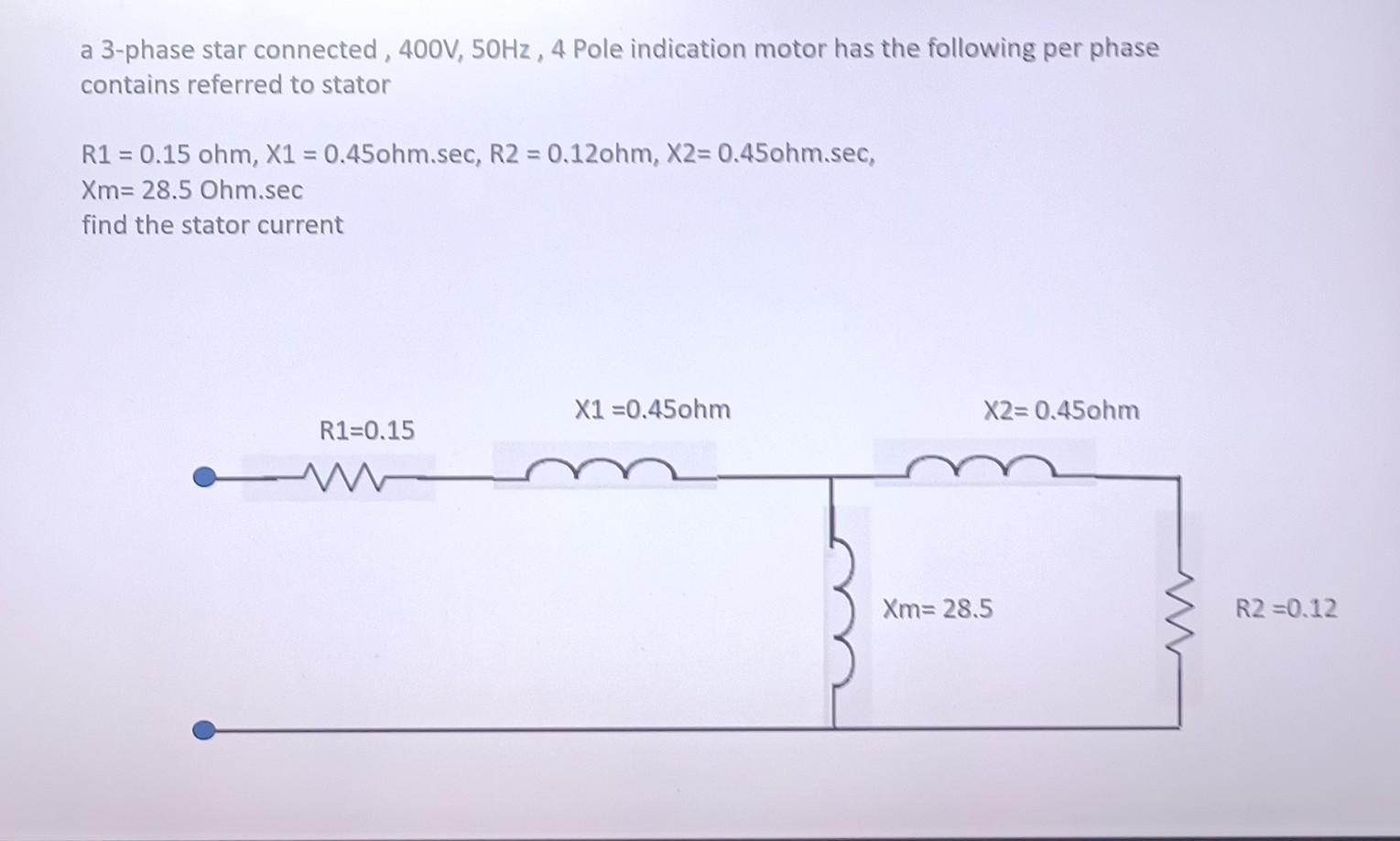 Solved a 3-phase star connected, 400 V,50 Hz, 4 Pole | Chegg.com