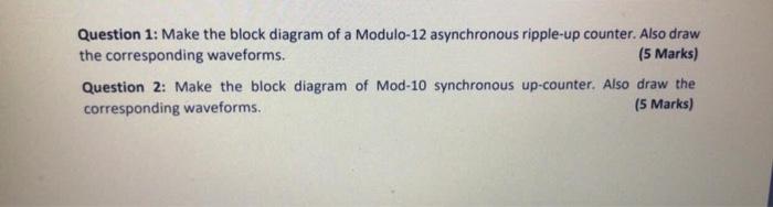 Solved Question 1: Make the block diagram of a Modulo-12 | Chegg.com