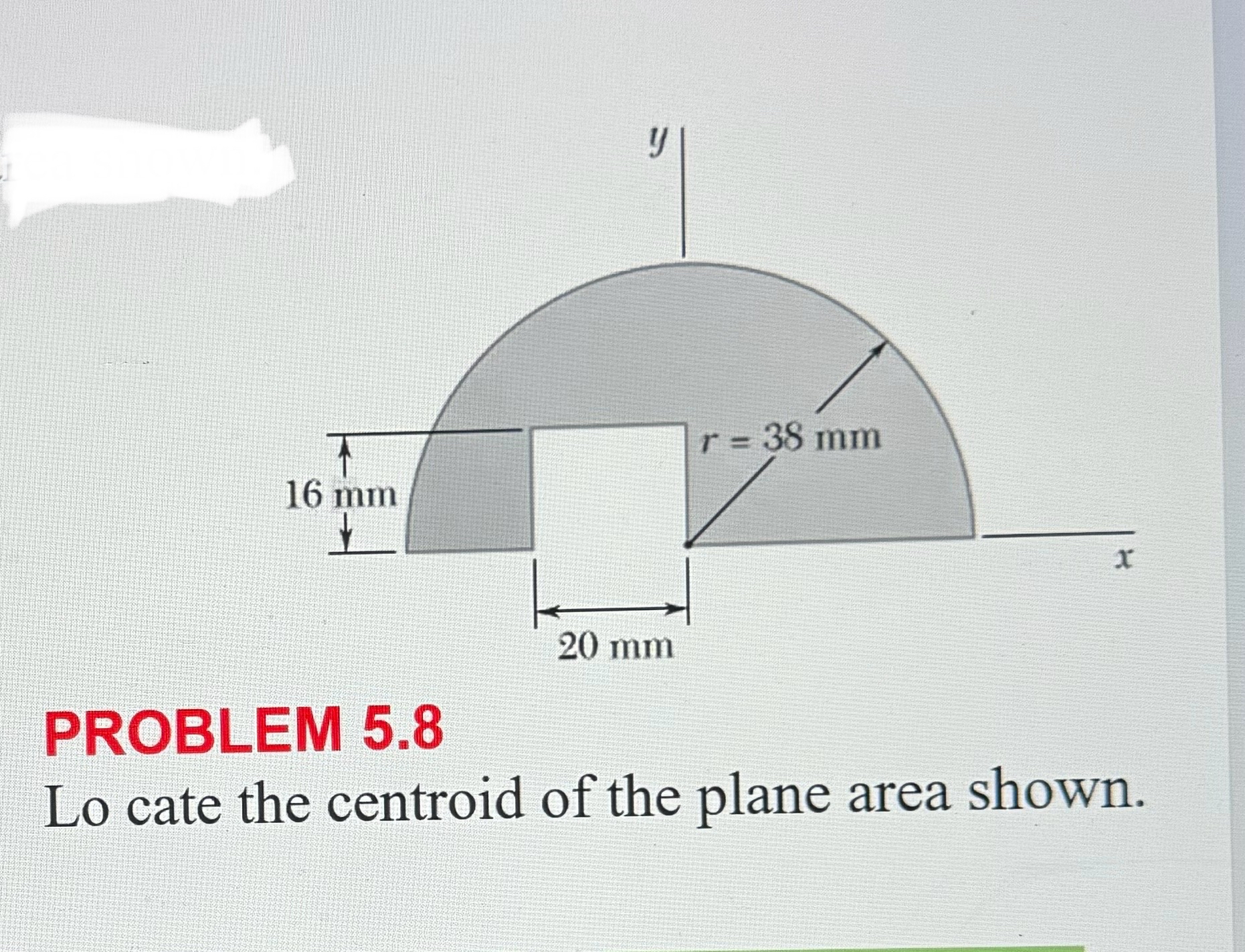 Solved PROBLEM 5.8Lo cate the centroid of the plane area | Chegg.com
