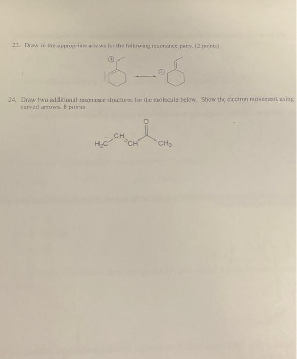 Solved 23. Draw in the appropriate arrows for the following | Chegg.com