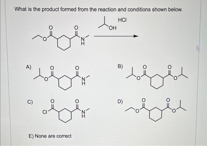 Solved What is the product formed from the reaction and | Chegg.com