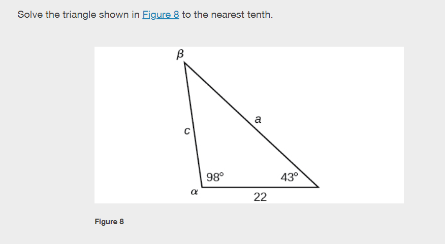 Solved Solve the triangle shown in Figure 8 ﻿to the nearest | Chegg.com