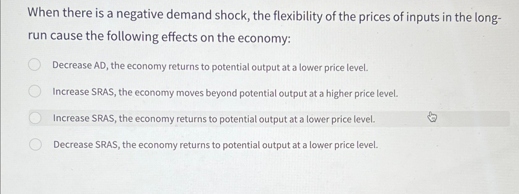 Solved When there is a negative demand shock, the