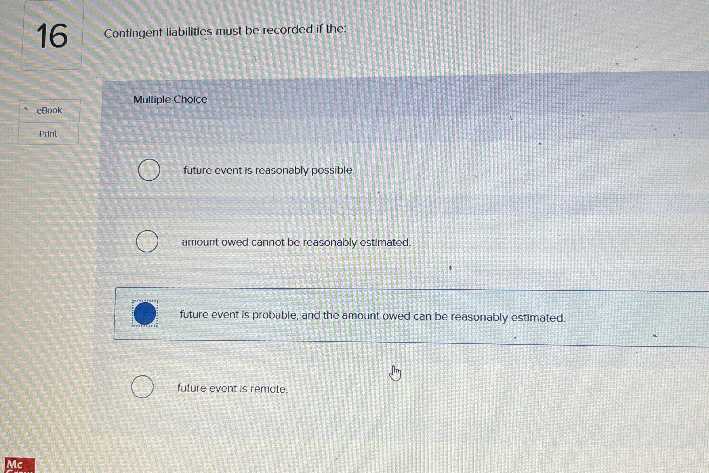 Solved 16Contingent Liabilities Must Be Recorded If | Chegg.com