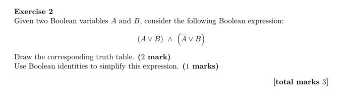 Solved Exercise 2 Given two Boolean variables A and B, | Chegg.com