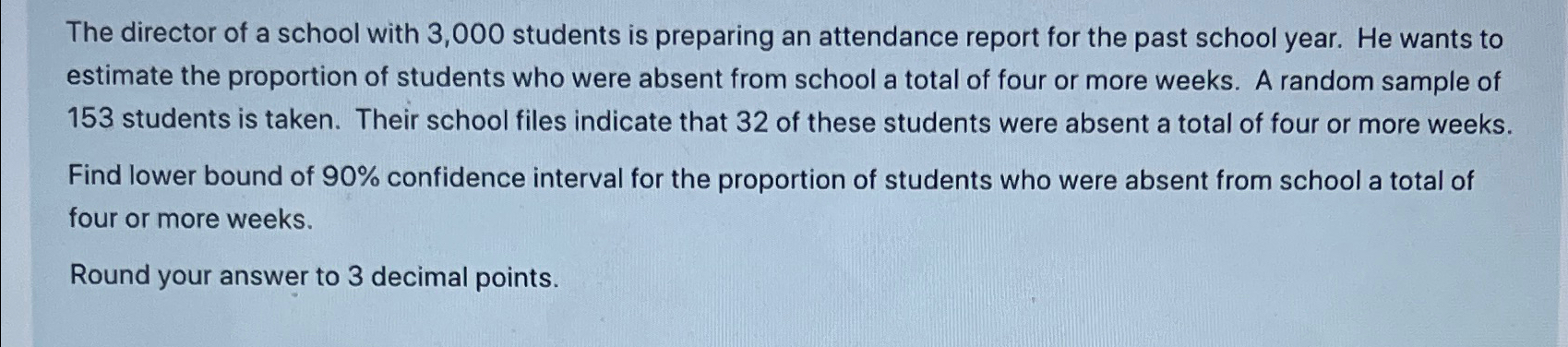 Solved The director of a school with 3,000 ﻿students is | Chegg.com
