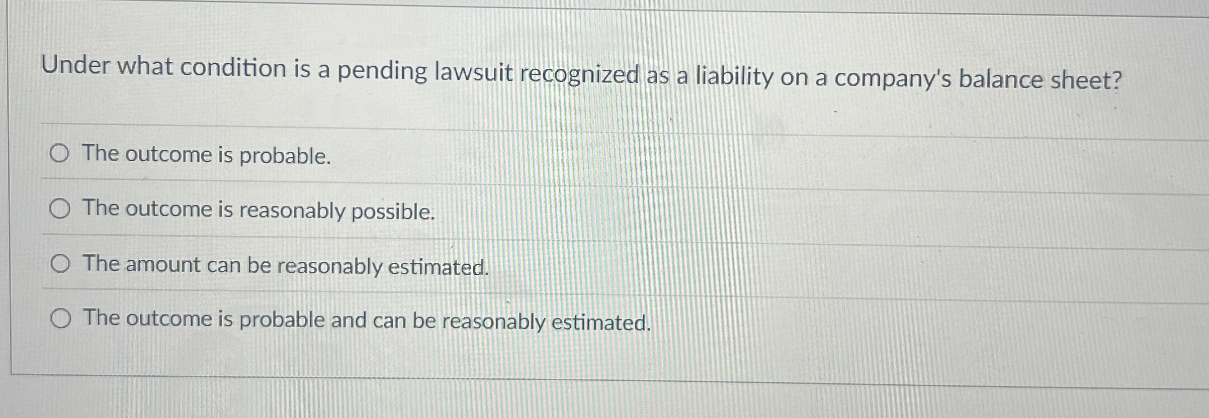 Solved Under what condition is a pending lawsuit recognized