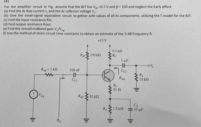 Solved For The Amplifier Circuit In Fig., Assume That The | Chegg.com