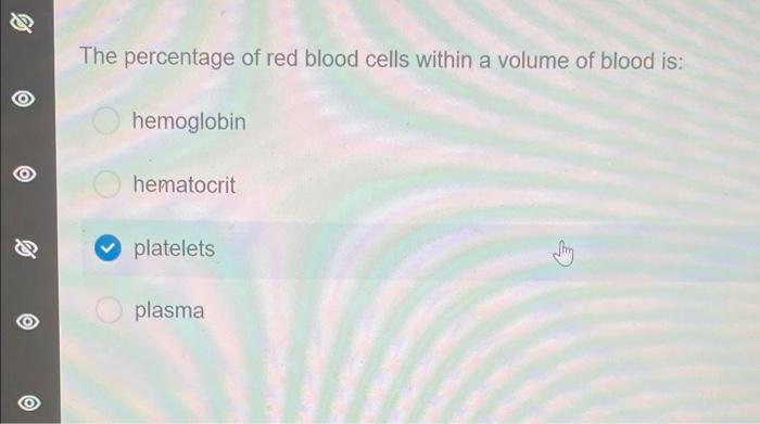 Solved The percentage of red blood cells within a volume of | Chegg.com