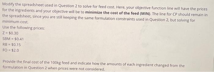 Solved Modify the spreadsheet used in Question 2 to solve | Chegg.com