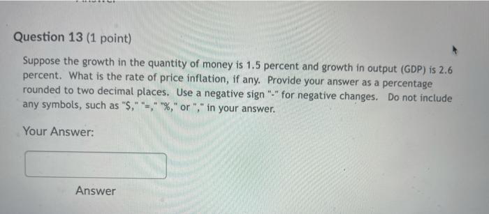 Solved Question 13 (1 point) Suppose the growth in the | Chegg.com