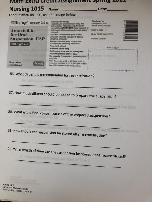 Date: Math Nursing 1015 Name: For questions 86 - 90, use the image below. Rising 572-032-0 Deration tema Amoxicillin for Oral