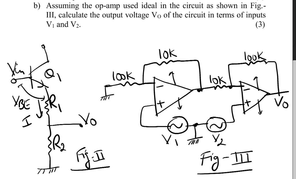 Solved B) Assuming The Op-amp Used Ideal In The Circuit As | Chegg.com